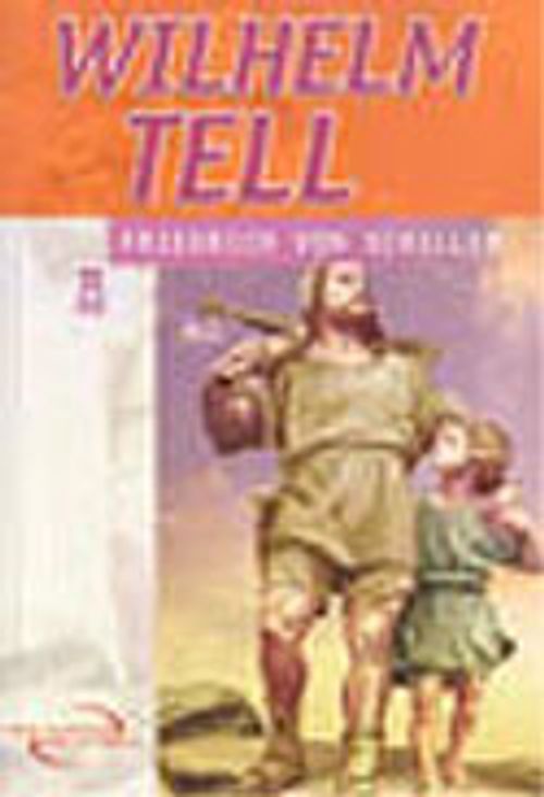 Wilhelm Tell / İlk Gençlik Klasikleri