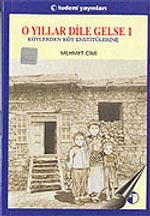 O Yıllar Dile Gelse 1