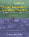 İstanbul Günlükleri ve Anadolu’da Yolculuk (2 Cilt Takım) & 12 Aralık 1802-22 Kasım 1803