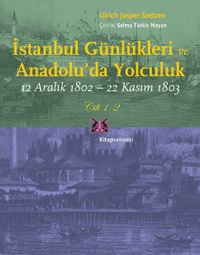 İstanbul Günlükleri ve Anadolu'da Yolculuk (2 Cilt Takım) & 12 Aralık 1802-22 Kasım 1803
