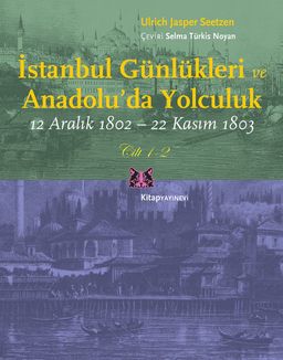 İstanbul Günlükleri ve Anadolu'da Yolculuk (2 Cilt Takım) & 12 Aralık 1802-22 Kasım 1803