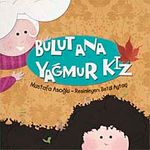 Bulut Ana Yağmur Kız
