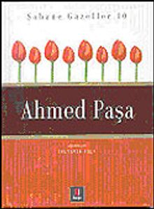 Şahane Gazeller 10 / Ahmed Paşa