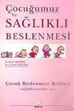 Çocuğumuz ve Sağlıklı Beslenmesi