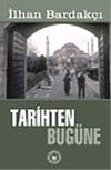 Tarihten Bug&uuml;ne