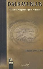 Dalkavukluk & Tarihsel Perspektif, Siyaset ve Basın