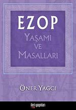 Ezop Yaşamı ve Masalları