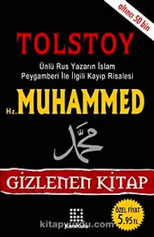 Hz. Muhammed & Ünlü Rus Yazarın İslam Peygamberi İle İlgili Kayıp Risalesi/Gizlenen Kitap
