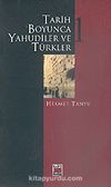 Tarih Boyunca Yahudiler ve Türkler (2 Cilt)