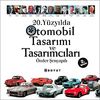 20. Y&uuml;zyılda Otomobil Tasarımı ve Tasarımcıları