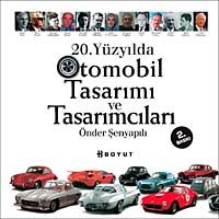 20. Yüzyılda Otomobil Tasarımı ve Tasarımcıları