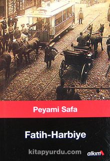Fatih-Harbiye - Peyami Safa