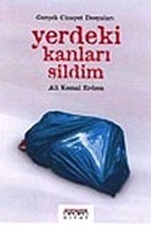 Yerdeki Kanları Sildim