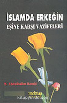 İslamda Erkeğin Eşine Karşı Vazifeleri - M. Abdulhalim Hamid