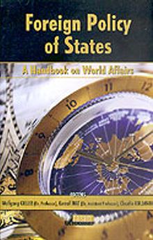 Foreign Policy Of States & A Handbook On Wold Affairs