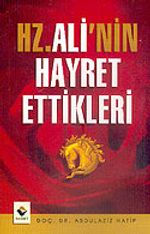 Hz. Ali'nin Hayret Ettikleri