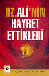 Hz. Ali'nin Hayret Ettikleri