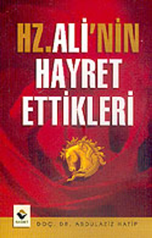 Hz. Ali'nin Hayret Ettikleri