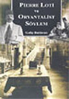 Pierre Loti ve Oryantalist Söylem