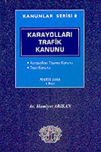 Kanunlar Serisi 8 / Karayolları Trafik Kanunu