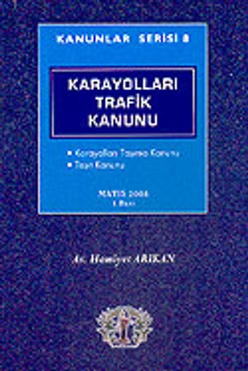 Kanunlar Serisi 8 / Karayolları Trafik Kanunu
