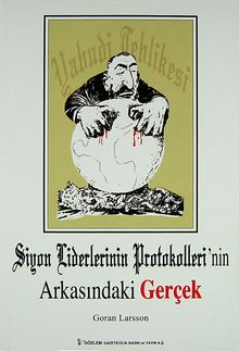 Siyon Liderlerinin Protokolleri'nin Arkasındaki Gerçek
