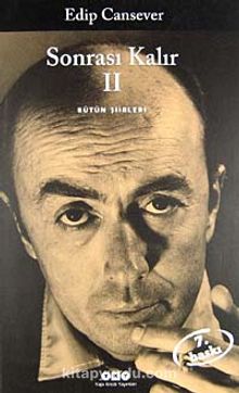 Sonrası Kalır / Bütün Şiirleri (2. Cilt) - Edip Cansever