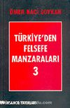 Türkiye'den Felsefe Manzaraları 3