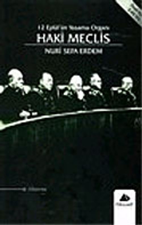 Haki Meclis/12 Eylül'ün Yasama Organı