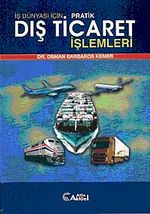 İş Dünyası İçin Pratik Dış Ticaret İşlemleri