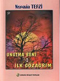 Unutma Beni İlk Gözağrım