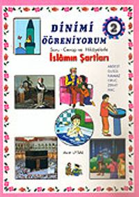 2.Kitap / Dinimi Öğreniyorum Soru - Cevap ve Hikayelerle İslamın Şartları