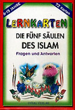 Die Fünf Saulen Des İslam / Lernkarten / 72 Karten / 6-15 Jahre