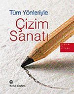Tüm Yönleriyle Çizim Sanatı