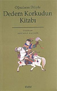 Oğuzların Diliyle Dedem Korkudun Kitabı