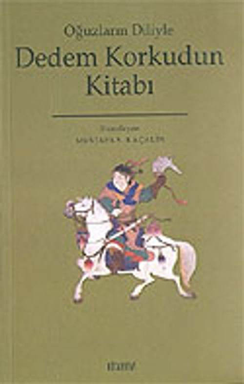 Oğuzların Diliyle Dedem Korkudun Kitabı
