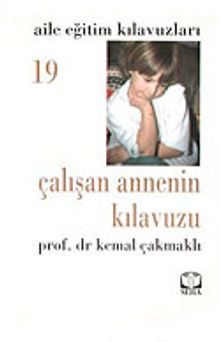 Çalışan Annenin Kılavuzu