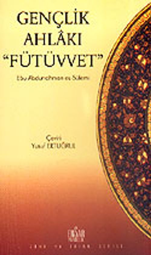 Gençlik Ahlakı Fütüvvet