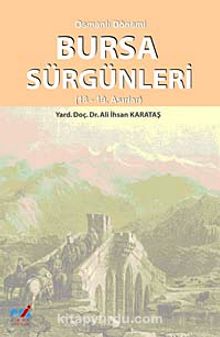 Osmanlı Dönemi Bursa Sürgünleri (18-19. Asırlar)