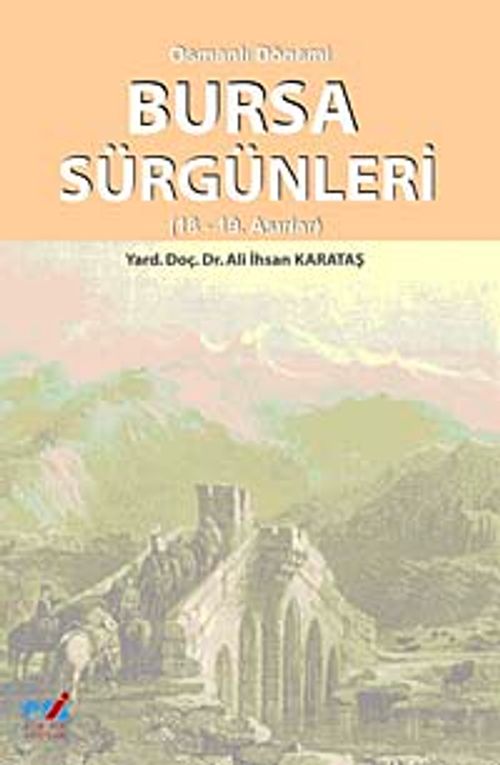 Osmanlı Dönemi Bursa Sürgünleri (18-19. Asırlar)