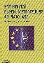 Batı'nın Yeni Güvenlik Stratejileri AB NATO ABD