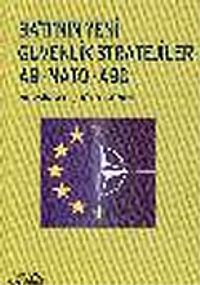 Batı'nın Yeni Güvenlik Stratejileri AB NATO ABD