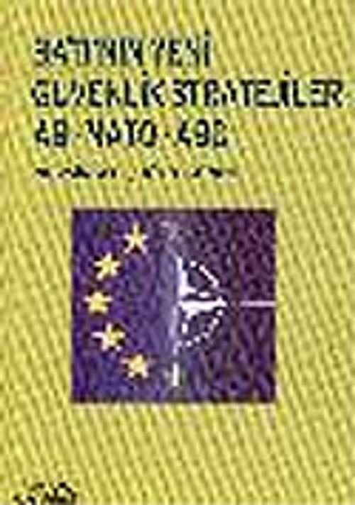 Batı'nın Yeni Güvenlik Stratejileri AB NATO ABD