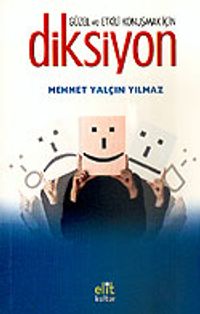 Diksiyon / Güzel ve Etkili Konuşmak İçin