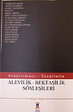 Alevilik - Bektaşilik Söyleşileri Araştırmacı - Yazarlarla