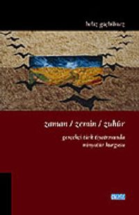 Zaman / Zemin / Zuhur "Gerçekçi Türk Tiyatrosunda Minyatür Kurgusu"