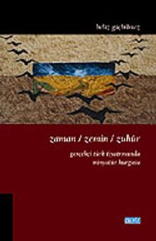 Zaman / Zemin / Zuhur "Gerçekçi Türk Tiyatrosunda Minyatür Kurgusu"