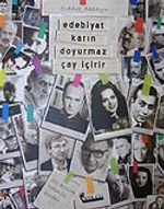 Edebiyat Karın Doyurmaz Çay İçirir
