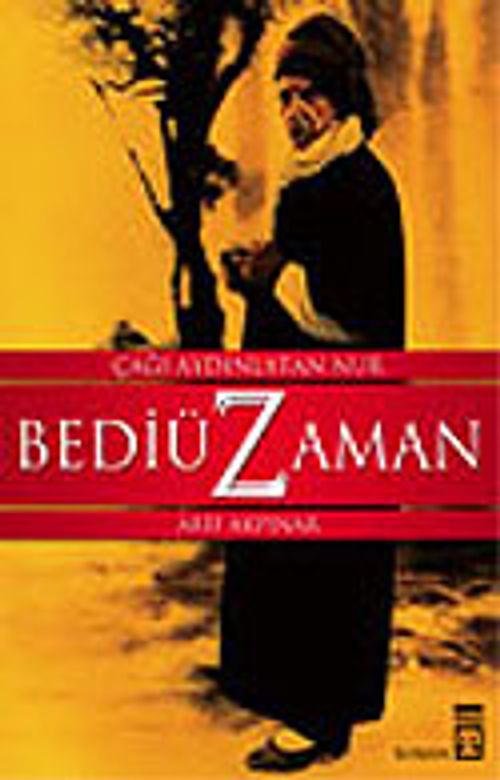 Çağı Aydınlatan Nur Bediüzzaman