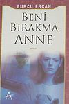Beni Bırakma Anne
